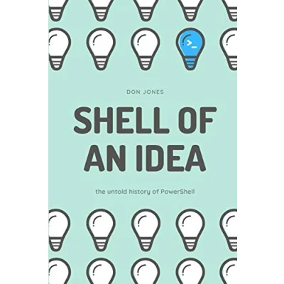 Bild av Shell of an Idea: The Untold History PowerShell