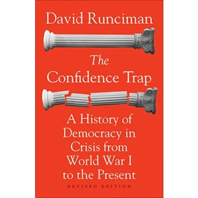 Bild av the Confidence Trap: A History of Democracy in Crisis from World War I to Present Revised Edition