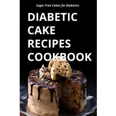 Bild av Diabetic Cake Recipes Cookbook: Sugar Free Cakes for Diabetics