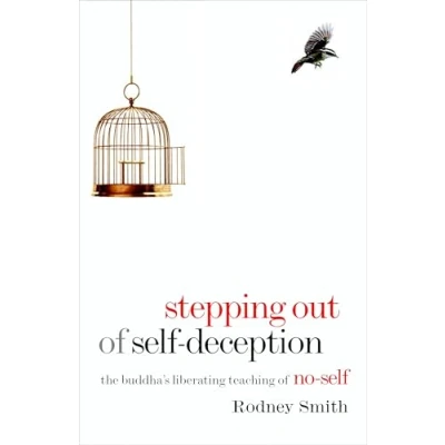 Bild av Stepping Out of Self Deception: The Buddha&#039;s Liberating Teaching No