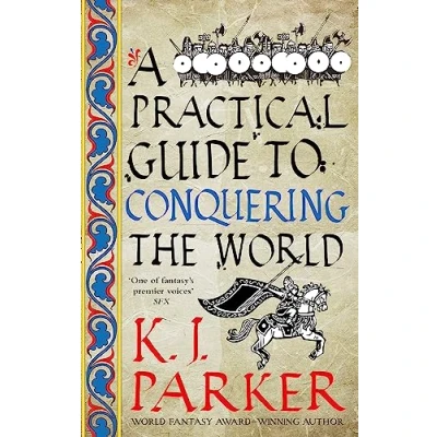 Bild av A Practical Guide to Conquering The World: Siege, Book 3