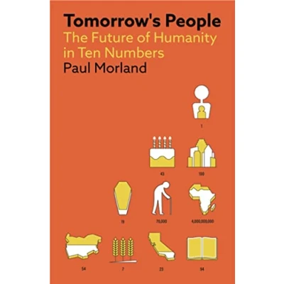 Bild av Tomorrow&#039;s People: The Future of Humanity in Ten Numbers