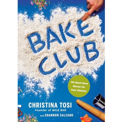 Bild av Bake Club: 101 Must Have Moves for Your Kitchen: A Cookbook