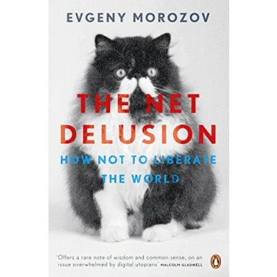Bild av The Net Delusion: How Not to Liberate World