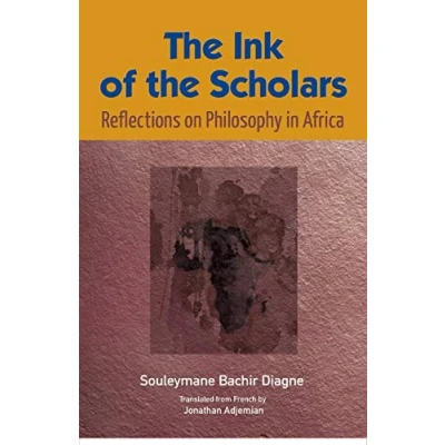 Bild av the Ink of Scholars: Reflections on Philosophy in Africa
