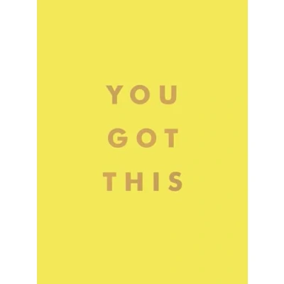Bild av You Got This: Uplifting Quotes and Affirmations for Inner Strength Self Belief