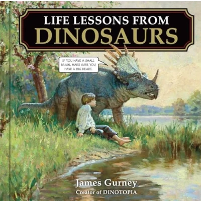 Bild av Life Lessons from Dinosaurs: Wisdom and Wit the World of Dinotopia