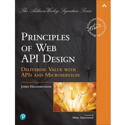 Bild av Principles of Web API Design: Delivering Value with APIs and Microservices