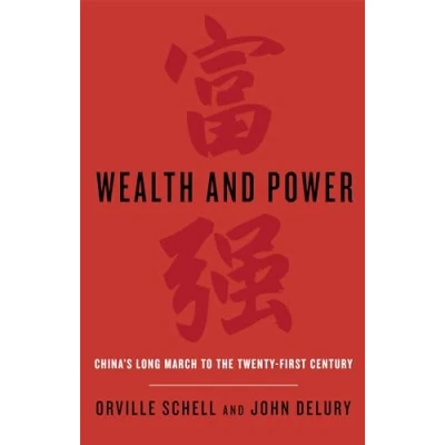 Bild av Wealth and Power: China&#039;s Long March to the Twenty first Century