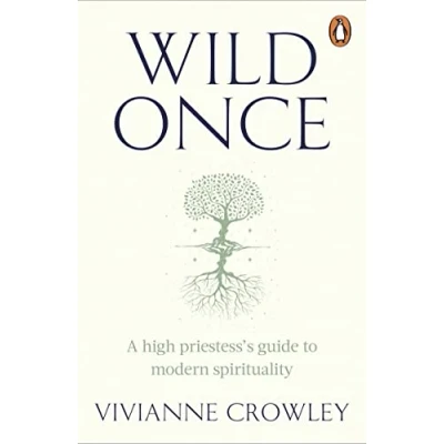 Bild av Wild Once: A high priestess’s guide to modern spirituality