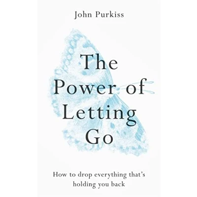 Bild av The Power of Letting Go: How to drop everything that&#039;s holding you back