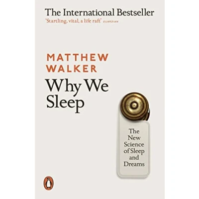 Bild av Why We Sleep: The New Science of Sleep and Dreams
