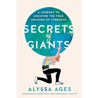 Bild av Secrets of Giants: A Journey to Uncover the True Meaning Strength