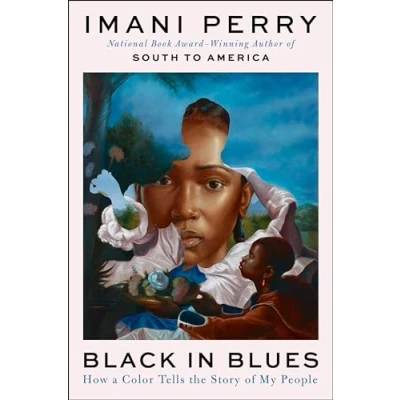 Bild av Black in Blues: How a Color Tells the Story of My People