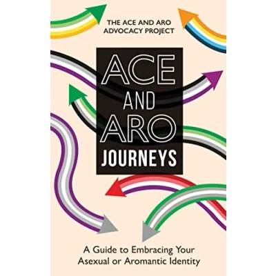 Bild av Ace and Aro Journeys: A Guide to Embracing Your Asexual or Aromantic Identity