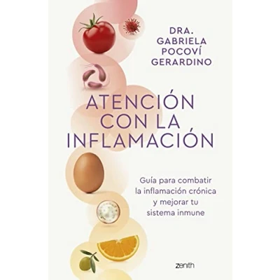 Bild av Atención con la inflamación: Guía para combatir inflamación crónica y mejorar tu sistema inmune