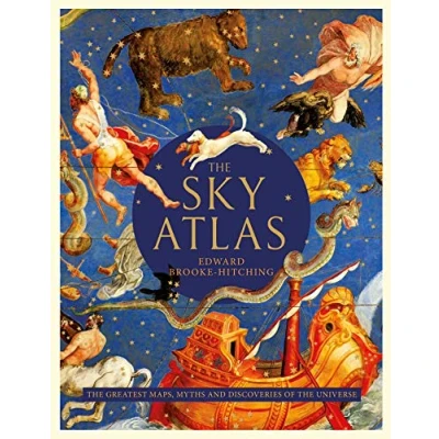 Bild av the Sky Atlas: Greatest Maps, Myths and Discoveries of Universe