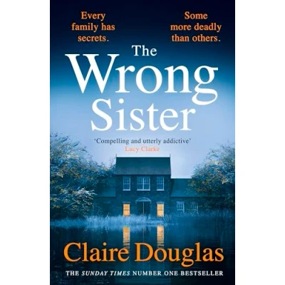 Bild av the Wrong Sister: instant Number 1 Sunday Times bestseller! Discover new gripping psychological thriller