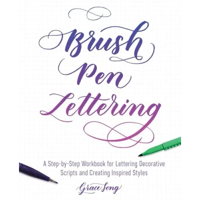 Bild av Brush Pen Lettering: A Step by Workbook for Learning Decorative Scripts and Creating Inspired Styles