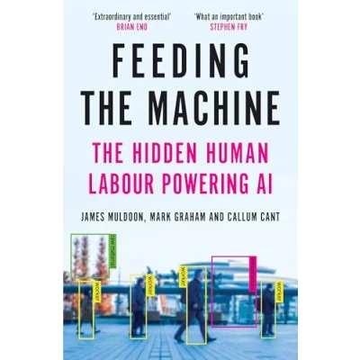 Bild av Feeding The Machine: Hidden Human Labour Powering AI