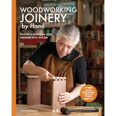 Bild av Woodworking Joinery by Hand: Innovative Techniques Using Japanese Saws and Jigs