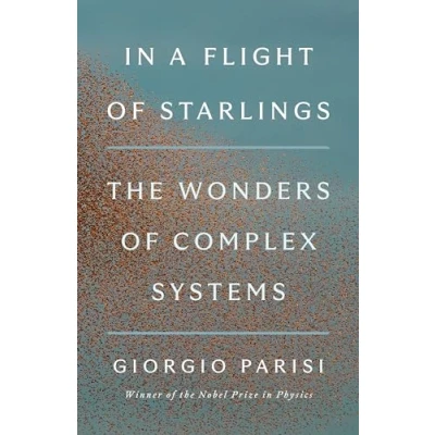 Bild av In a Flight of Starlings: The Wonders Complex Systems