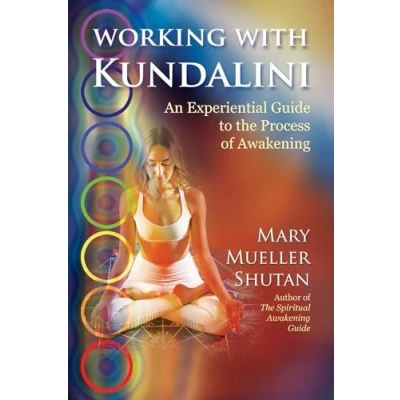Bild av Working with Kundalini: An Experiential Guide to the Process of Awakening