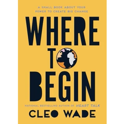 Bild av Where to Begin: A Small Book about Your Power Create Big Change