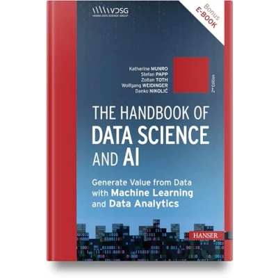 Bild av The Handbook of Data Science and AI: Generate Value from with Machine Learning Analytics