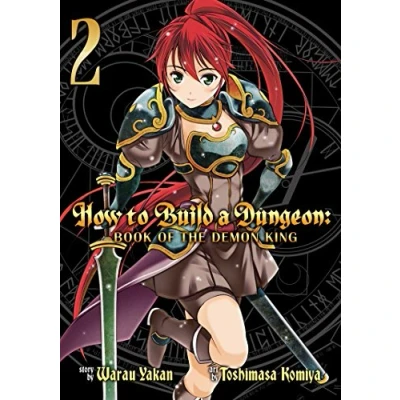 Bild av How to Build a Dungeon: Book of the Demon King Vol. 2