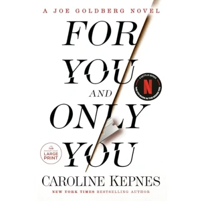 Bild av For You and Only You: A Joe Goldberg Novel