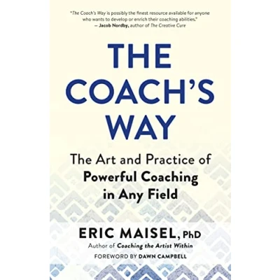 Bild av The Coach&#039;s Way: Art and Practice of Powerful Coaching in Any Field