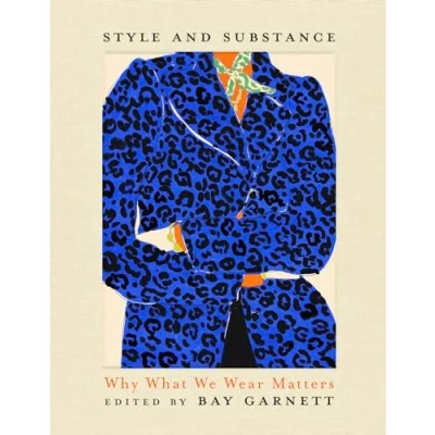 Bild av Style and Substance : Why what we wear matters /anglais