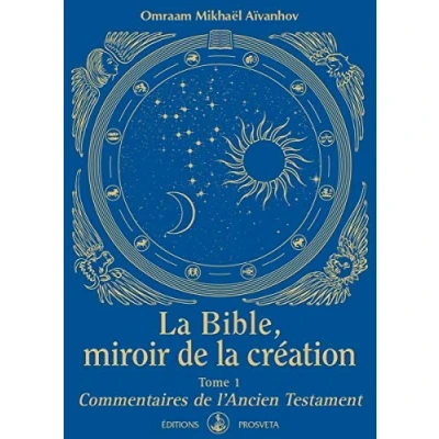 Bild av la Bible, miroir de création: Tome 1, Commentaires l&#039;Ancien Testament
