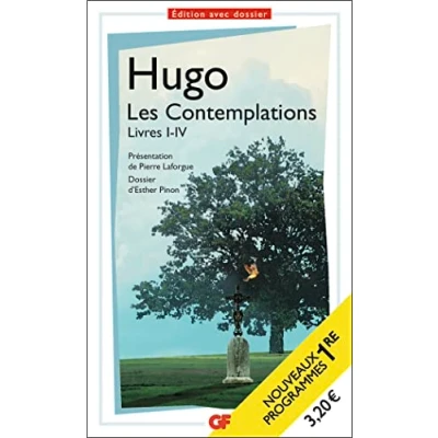 Bild av Les Contemplations: Livres I IV. Programme nouveau BAC 2022 1re Parcours &quot;Les mémoires d&#039;une âme&quot;