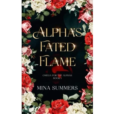 Bild av Alpha&#039;s Fated Flame: An Omegaverse Reverse Harem Romance