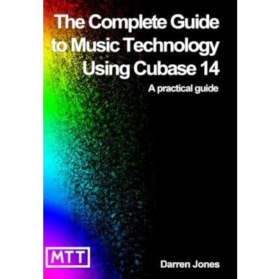 Bild av The Complete Guide to Music Technology using Cubase 14