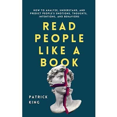 Bild av Read People Like a Book: How to Analyze, Understand, and Predict People&#039;s Emotions, Thoughts, Intentions, Behaviors
