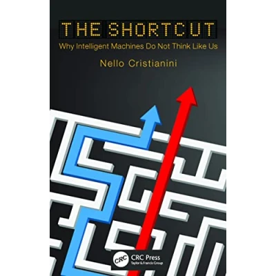Bild av The Shortcut: Why Intelligent Machines Do Not Think Like Us