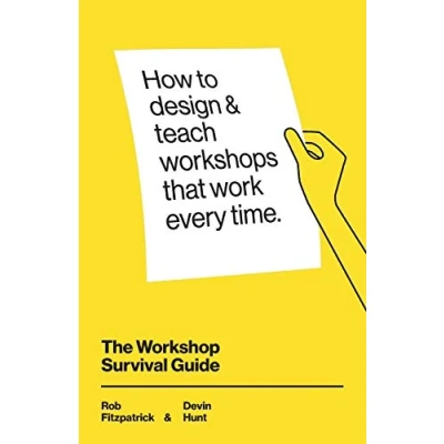 Bild av The Workshop Survival Guide: How to design and teach educational workshops that work every time
