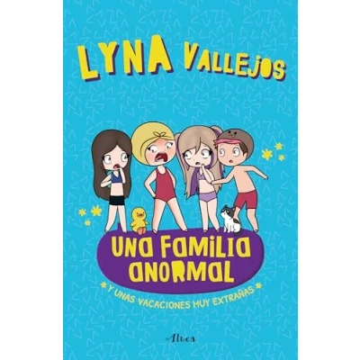Bild av Una familia anormal Y unas vacaciones muy extrañas / An Abnormal Family And a Very Strange Vacation: extrañas: 3
