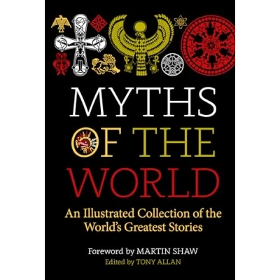 Bild av Myths of the World: An Illustrated Treasury World&#039;s Greatest Stories