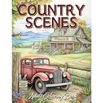 Bild av Country Scenes Adult Coloring Book: Charming Summer, Autumn, Rustic Landscapes, Cozy Homes, And More!