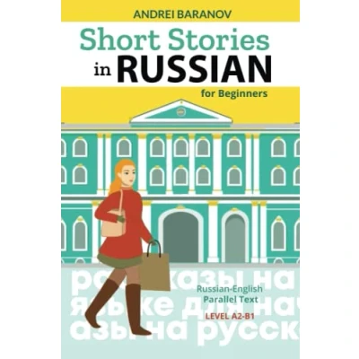 Bild av Short Stories in Russian for Beginners: English Parallel Text, Level A2 B1