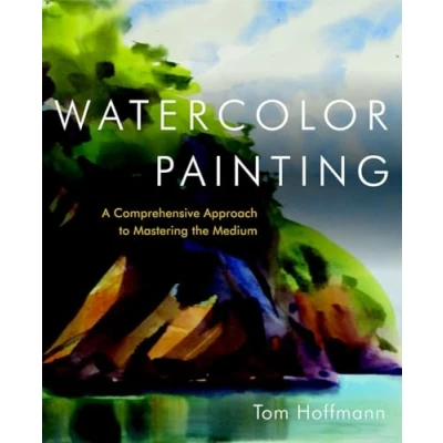 Bild av Watercolor Painting: A Comprehensive Approach to Mastering the Medium