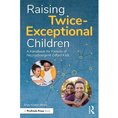 Bild av Raising Twice Exceptional Children: A Handbook for Parents of Neurodivergent Gifted Kids