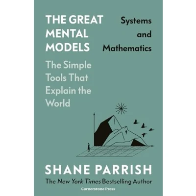 Bild av The Great Mental Models: Systems and Mathematics: Mathematics