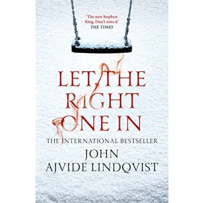 Bild av Let the Right One In: John Ajvide Lindqvist