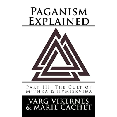 Bild av Paganism Explained, Part III: The Cult of Mithra &amp; Hymiskvida