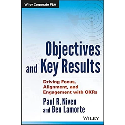 Bild av Objectives and Key Results: Driving Focus, Alignment, Engagement with OKRs